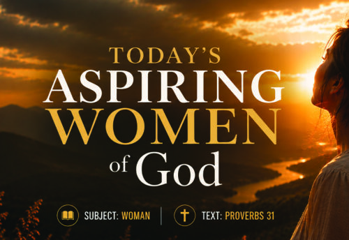 Series Messages: Today's Aspiring Women of God