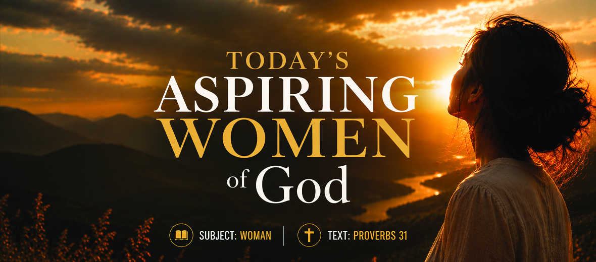 Series Messages: Today's Aspiring Women of God